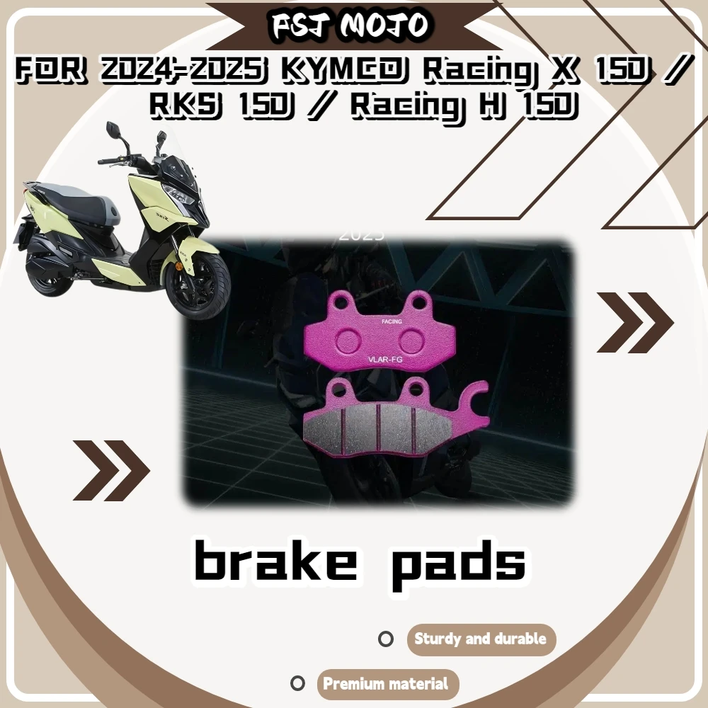 For KYMCO RACINGX150/H150/RKS150 2024-2025 Ceramic Brake Pads Strong Resin Adhesive 650°C Ablation Avoid Pad Delamination