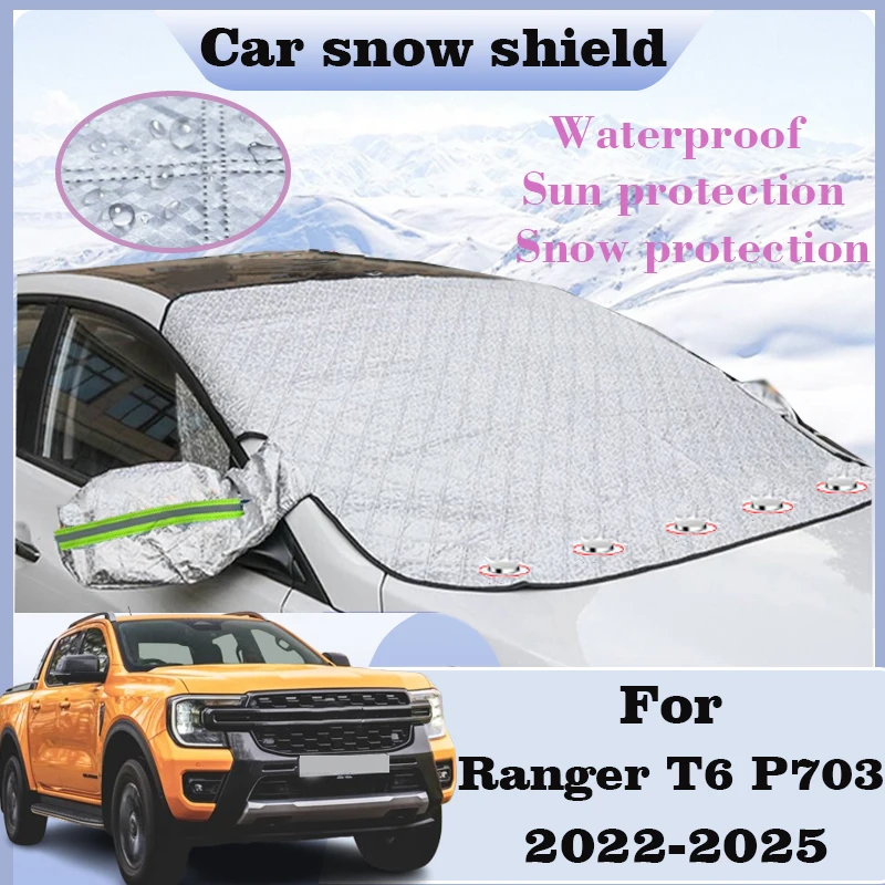 

Cars Snow Covers For Ford Ranger T6 P703 2023 2024 2025 Front Windshield Sunshades Sunshade Anti Ice Protector Cover Accessories