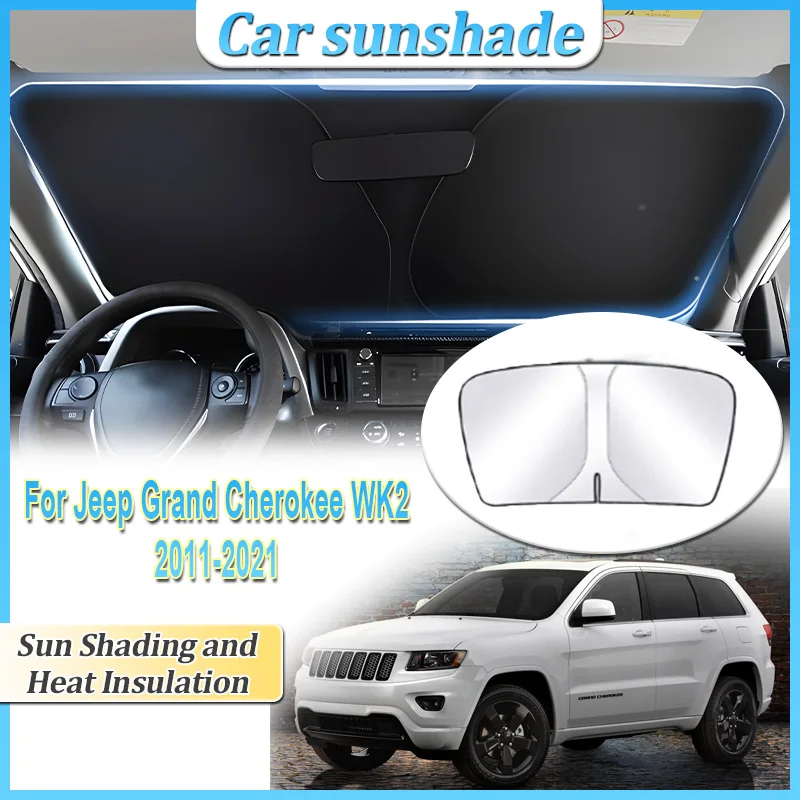For Jeep Grand Cherokee WK2 2011 2012~2021 Front Windshield Sunshade Car Sun Protection Steel Ring Heat insulation Accessories