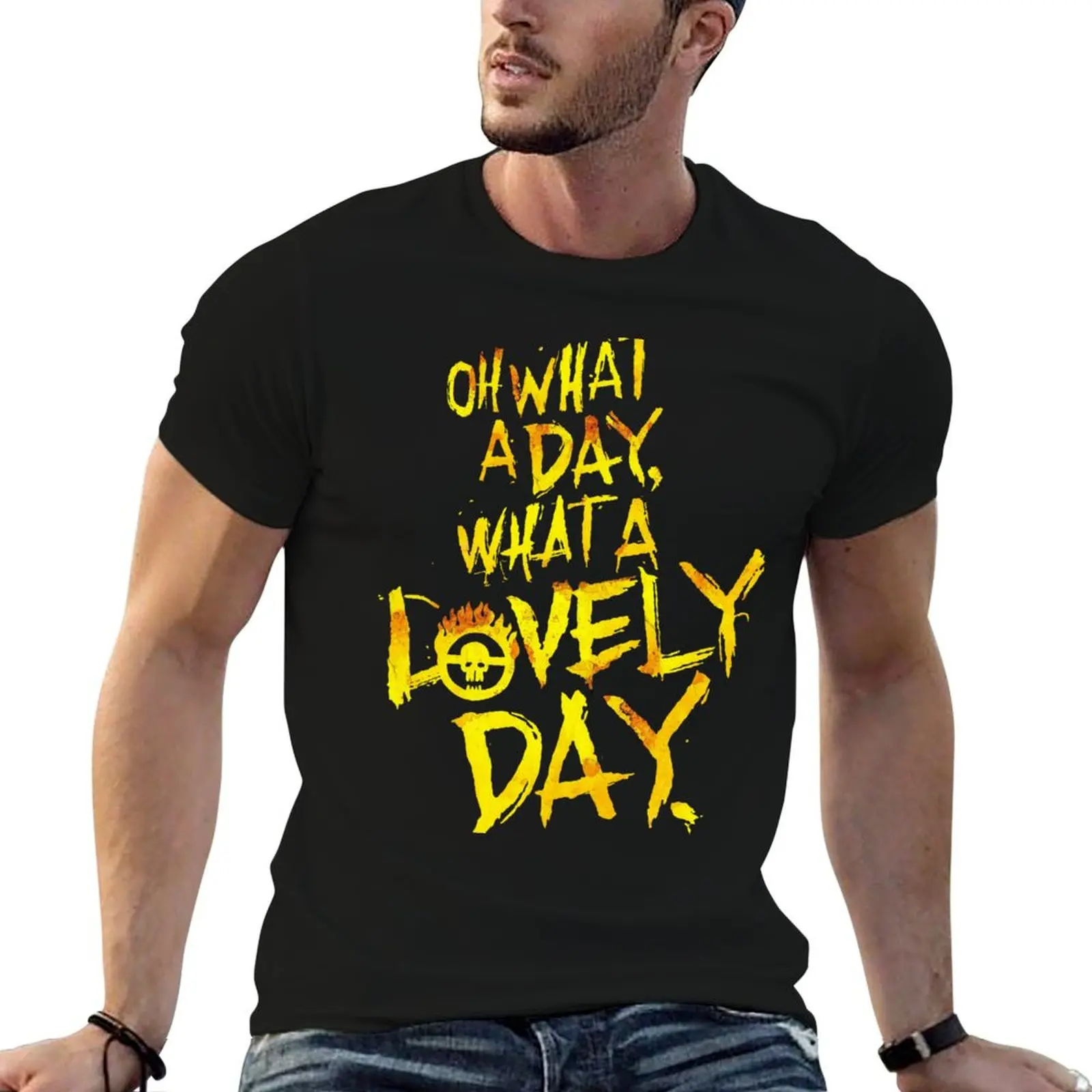 Mad Max Fury Road What A Lovely Day! T-Shirt Luxury man vintage clothes mens t shirts top quality