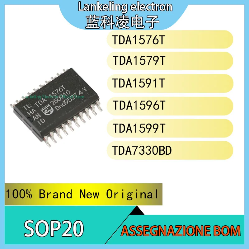 TDA1576T TDA1579T TDA1591T TDA1596T TDA1599T TDA7330BD 100% Brand New Original Chip IC SOP20