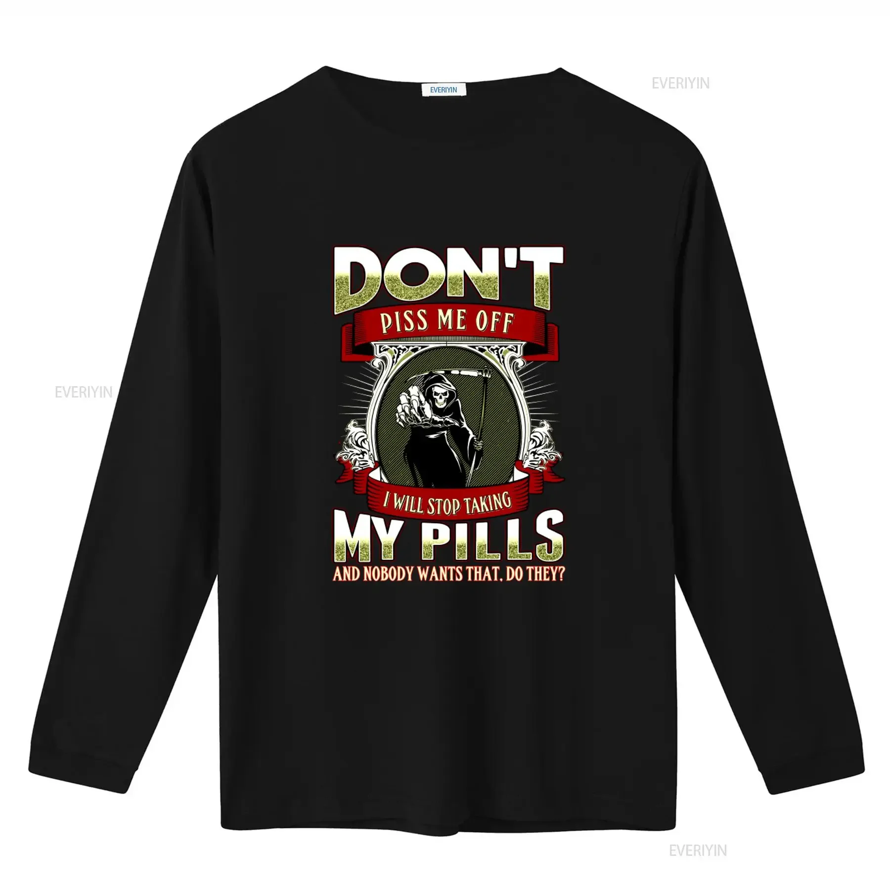 Death Themed T Shirt Don't Piss Me Off I'll Stop Pills Unique Design High Quality Print Perfect for Edgy Fashion Lovers