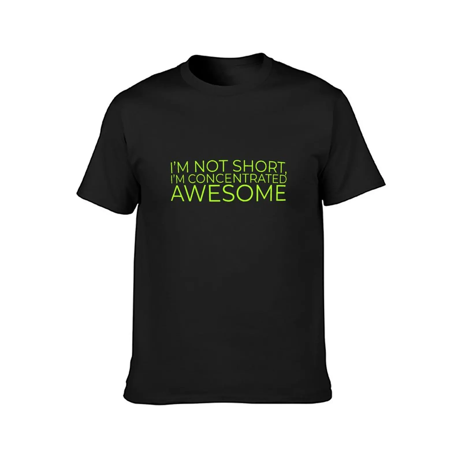 I’m Not Short, I’m Concentrated Awesome T-Shirt graphics mens plain t shirts