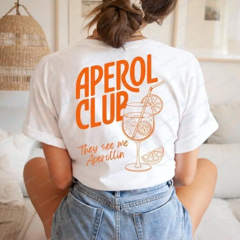 Aperol Club T-Shirt They See Me Aperollin Tops Trendy Summer Cocktail Party Unisex Tee Vacation Drinks Vintage Women Clothes