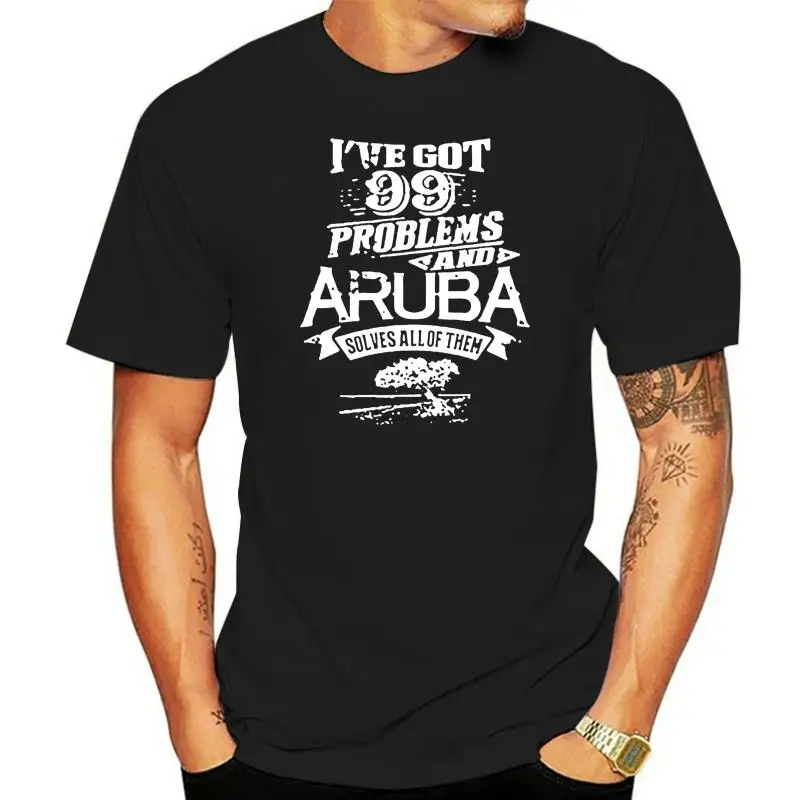 2023 New Big Sizes 99 Problems Aruba Solves All Of Them Unisex 9 Colors T Shirt Adults Short-Sleeve Cotton Simple