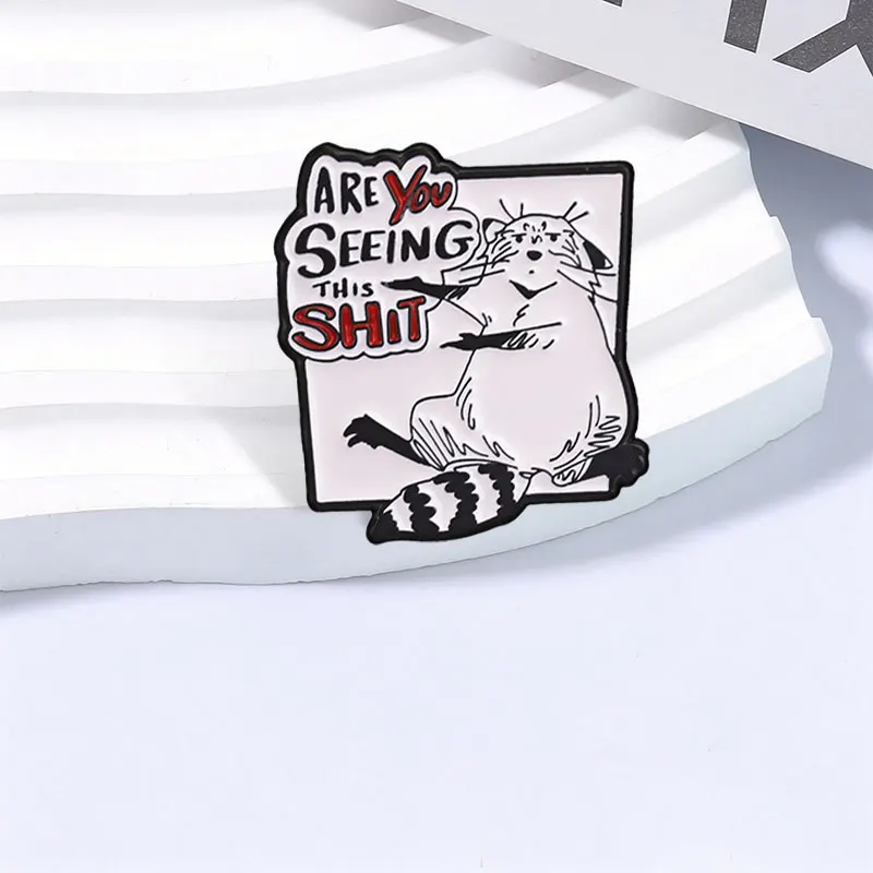 Are You Seeing This Shit Enamel Pin Humor Surprised Raccoon Meme Arms Spread Brooch Lapel Bags Badge Jewelry Gifts for Friends