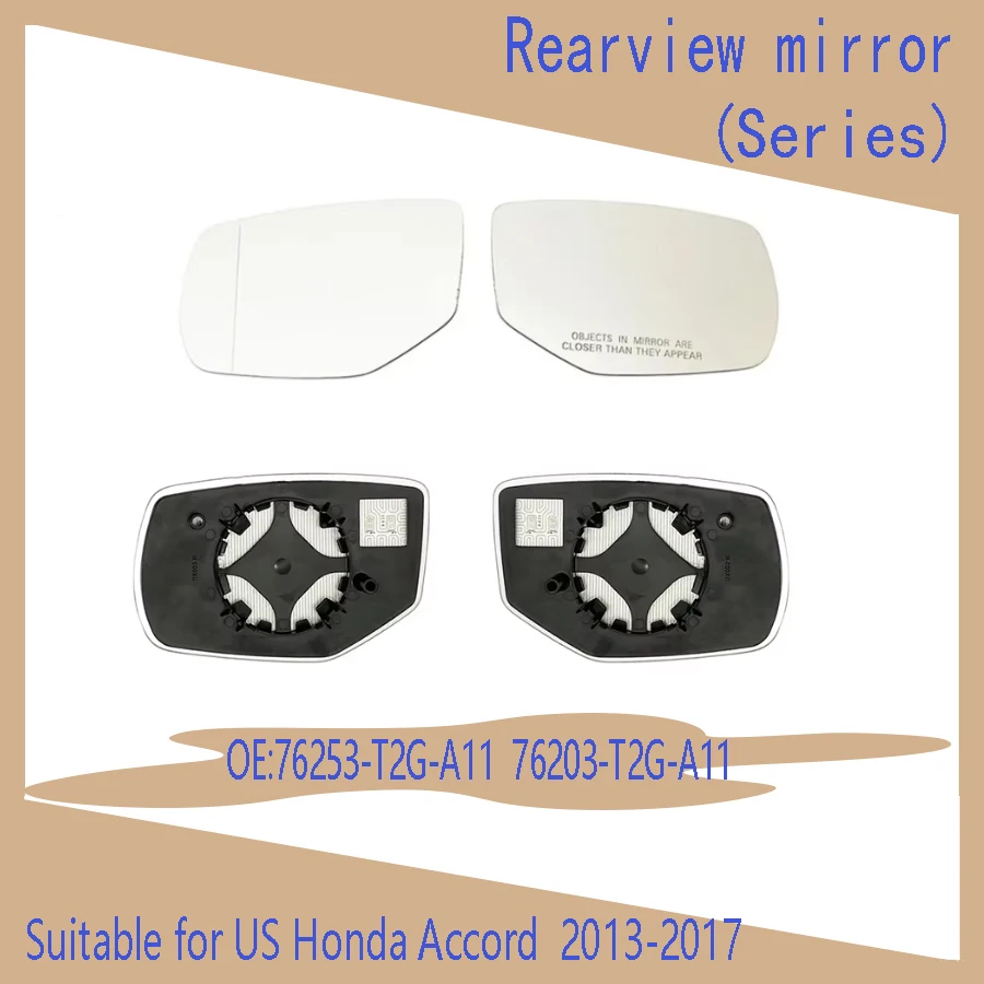 Suitable for US Honda Accord 2013 2014 2015 2016 2017 rear view lens 76253-T2G-A11 heated lens 76203-T2G-A11 auto parts