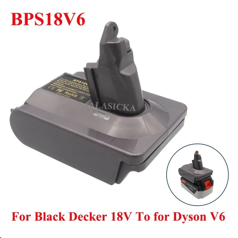محول البطارية محول BPS18V6 لبطارية ليثيوم بلاك ديكر 18 فولت LB2X4020 تم تحويلها إلى المكنسة الكهربائية سلسلة دايسون V6