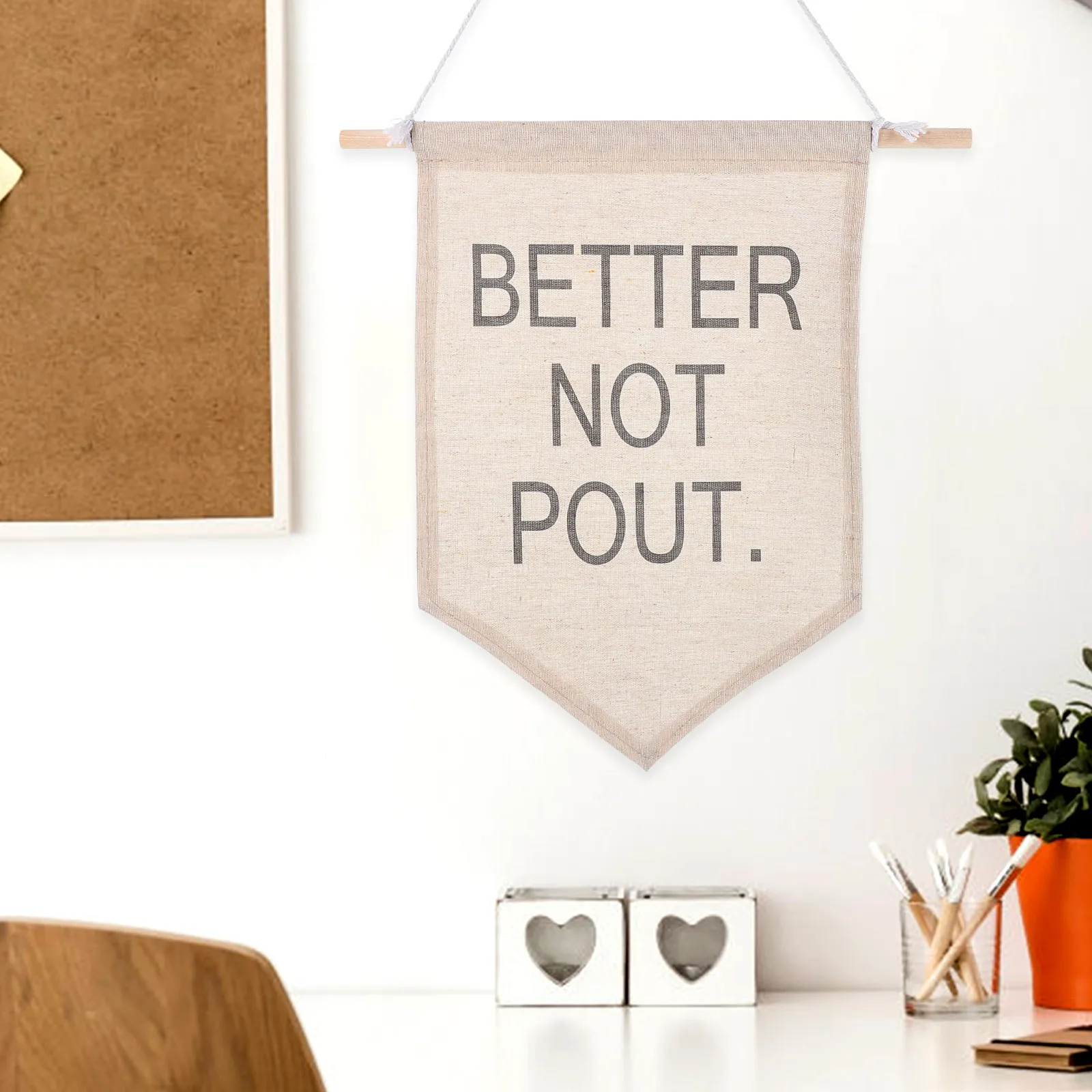 Better Not Pout Wall Hanging Flag Canvas Wood Banner for Home Office Dorm Room Decoration Wall Banner Decor Hanging Pennant