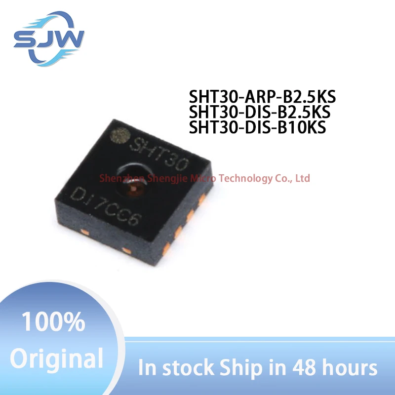 

SHT30-ARP-B2.5KS SHT30-DIS-B2.5KS SHT30-DIS-B10KS screen printing SHT30 encapsulation DFN-8 Temperature and humidity sensor chip