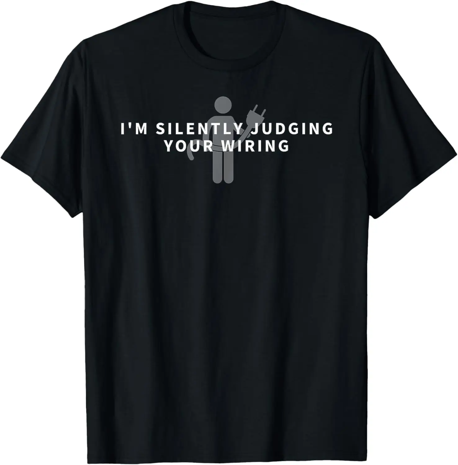Silently Judging Your Wiring Electrician Graphic Tee Men's Cotton Short Sleeve T-Shirt Casual
