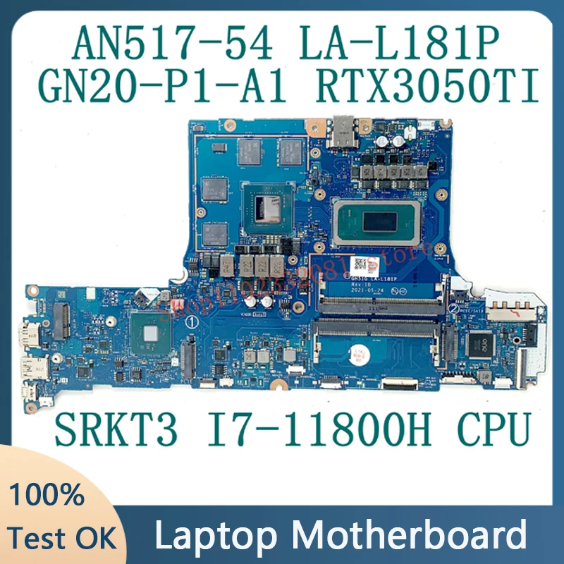 

GH51G LA-L181P For ACER AN517-54 Laptop Motherboard NBQBV11003 With SRKT3 i7-11800H CPU GN20-P1-A1 RTX3050Ti 100% Tested