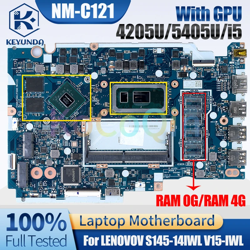 

For LENOVO S145-14IWL V15-IWL Notebook Mainboard NM-C121 4205U 5405U I5-8265U RAM 4G GPU N16V-GMR1-S-A2 Laptop Motherboard