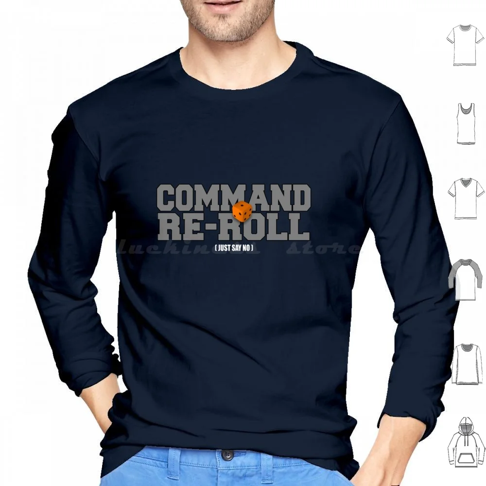 Command Re-Roll Hoodie cotton Long Sleeve Kill Team Command Point Reroll Tabletop Gaming Gaming Tabletop