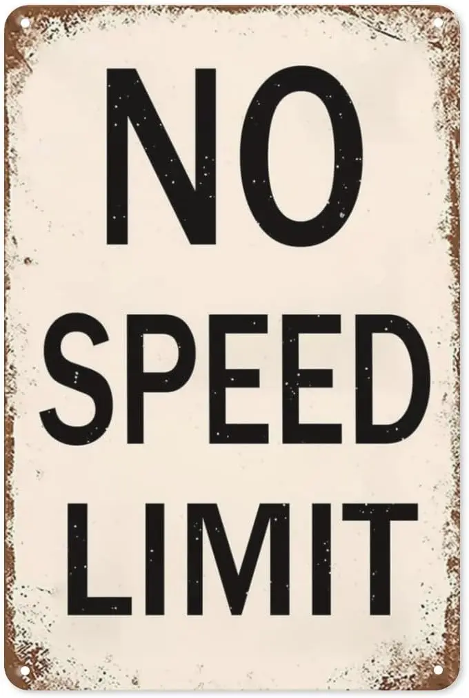 No Speed Limit Sign Vintage Metal Signs Garage Sign For Man Cave Vintage Funny Garage Wall Decor Street Tin Signs Metal Street F