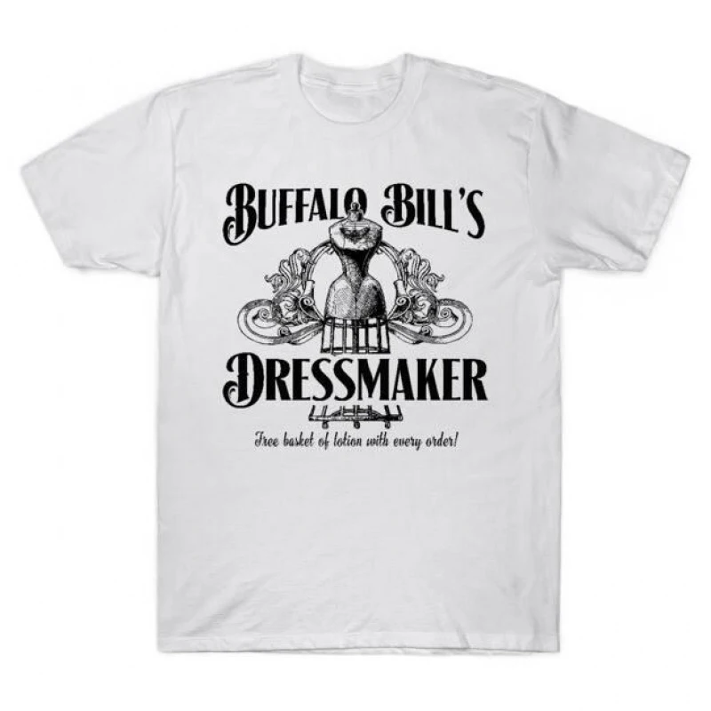

Buffalo Bill Dressmaker Silence of the lambs Horror movie Hannibal Gift t shirt Dr Lecter Scary Graphic Clothes All size Tee
