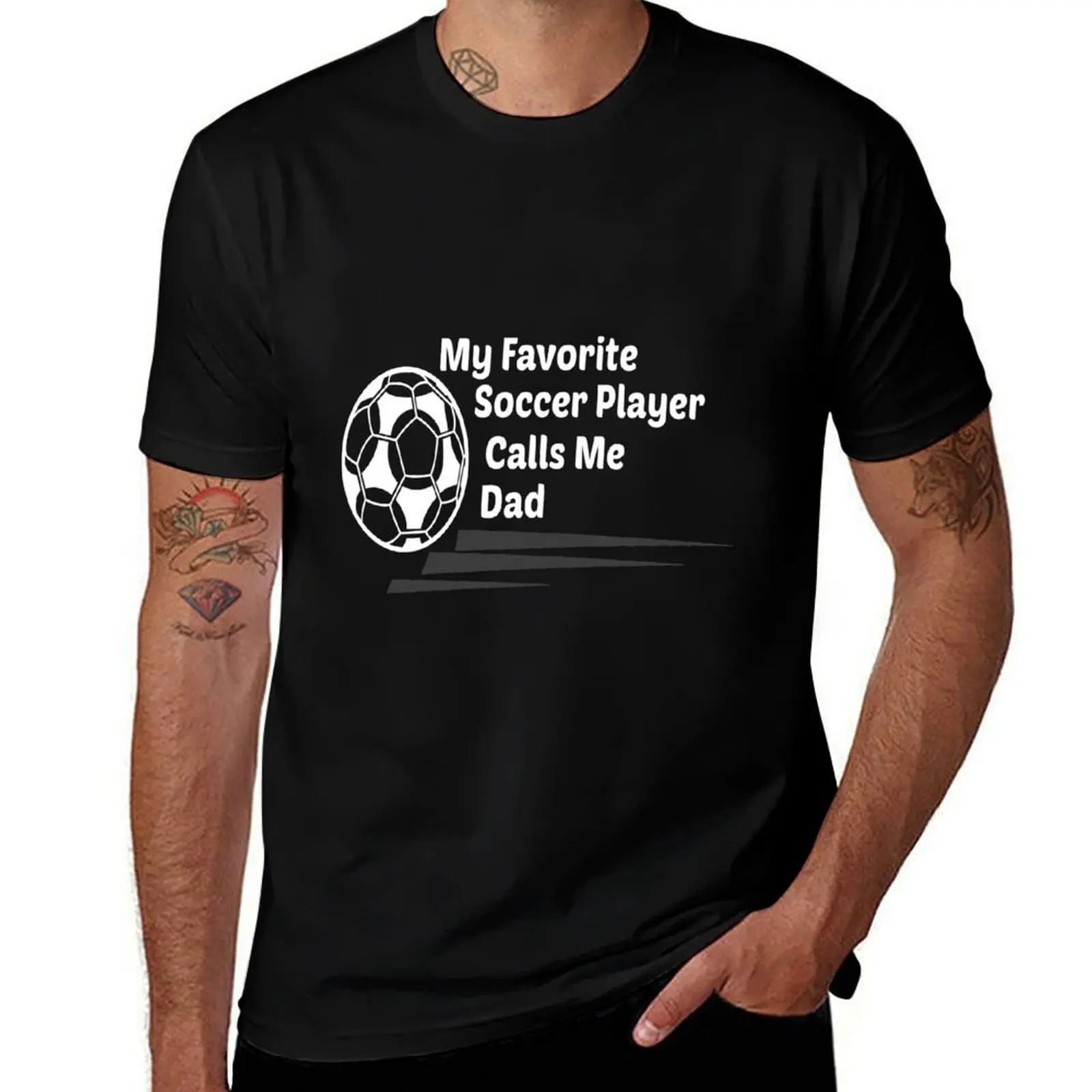 My Favorite Soccer Player Calls Me Dad T-Shirt Moisture Control Sports Tee