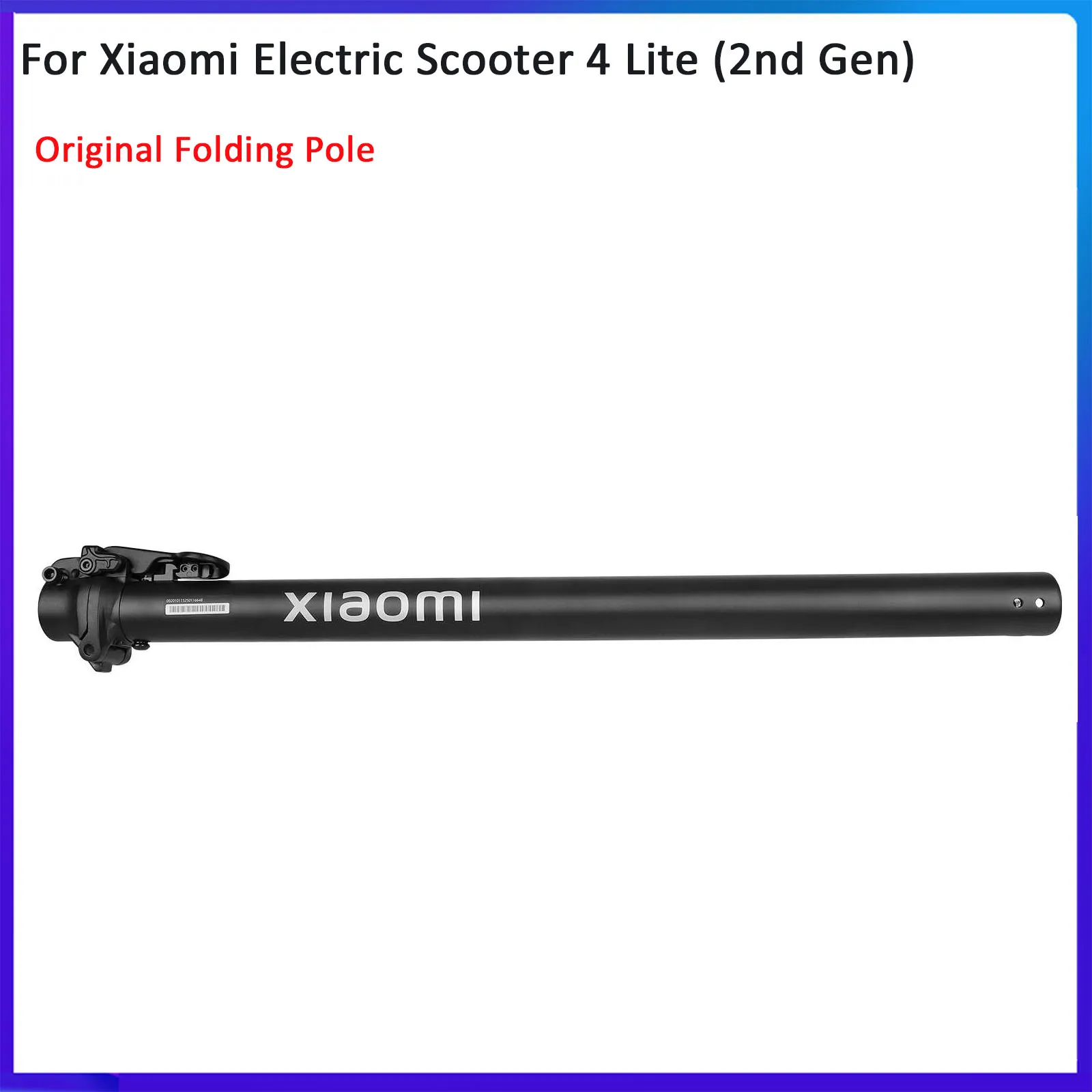 

Original Folding Pole for For Xiaomi Electric Scooter 4 Lite (2nd Gen) 2nd Gen 2Gen Fold Stem Assembly Aluminum Alloy Pipe Parts