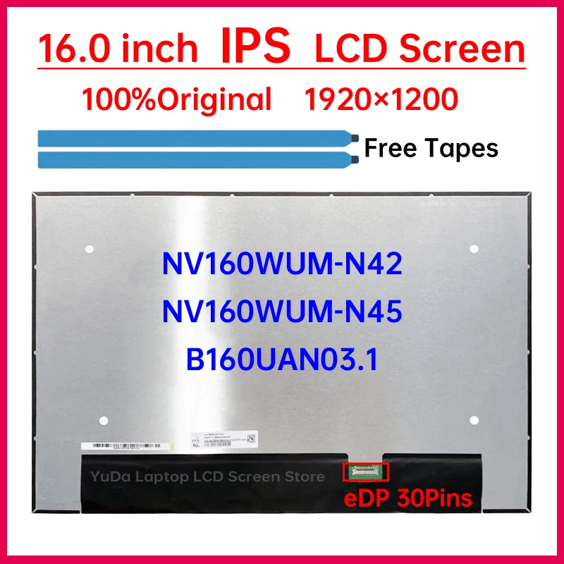16 Inch Laptop LCD Screen NV160WUM N42 NV160WUM-N42 NV160WUM-N45 B160UAN03.1 Display Matrix Panel 1920x1200 eDP 30 Pins