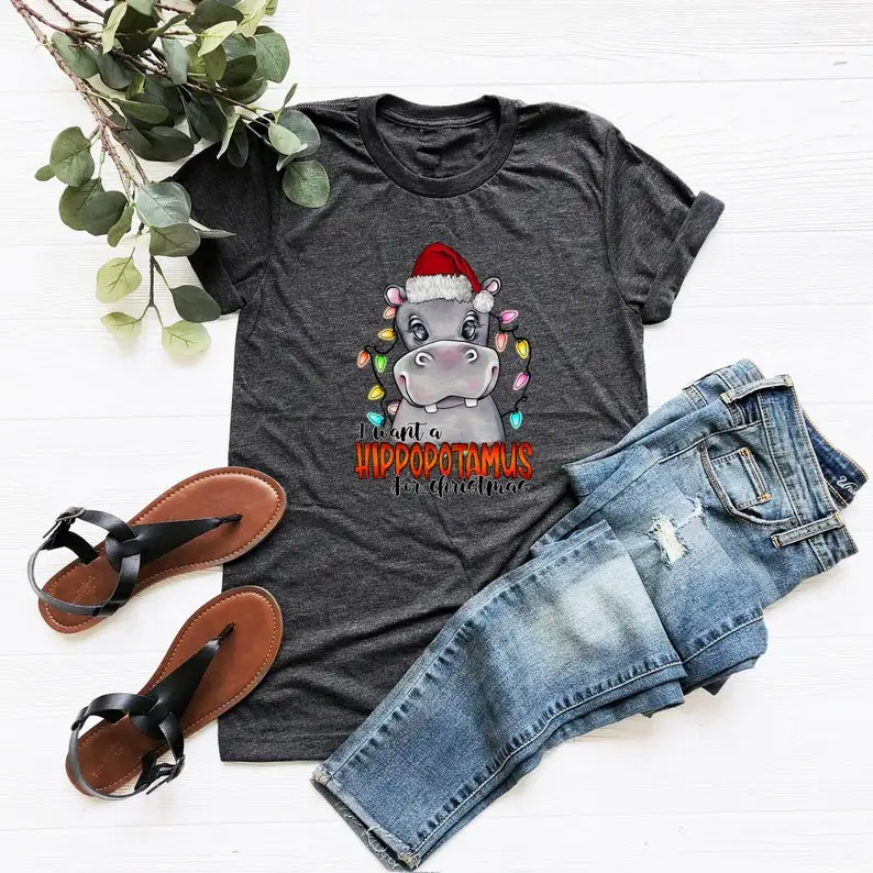 

I Want A Hippopotamus For Christmas Lovers Short Sleeve Top Tees O Neck Fashion 100% Cotton Streetwear harajuku Drop Shipping