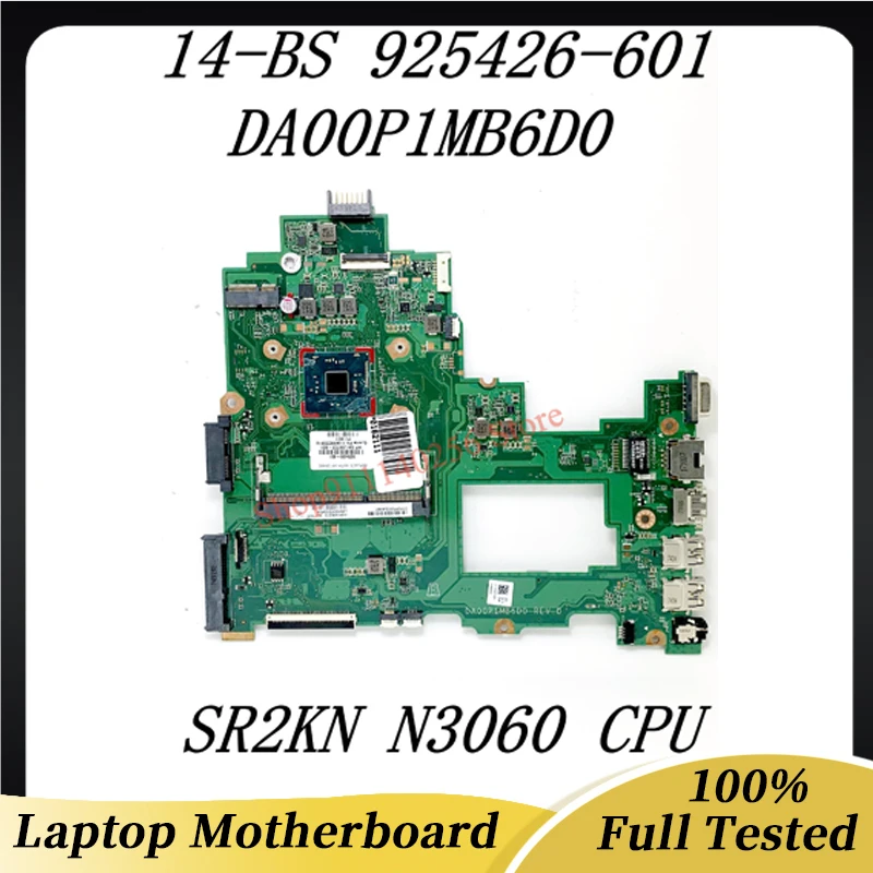 925426 -001 925426 -501 925426 -601 DA00P1MB6D0 para la placa base del ordenador portátil HP 14-BS 14T-BS000 con CPU SR2KN N3060 100% completamente probado OK