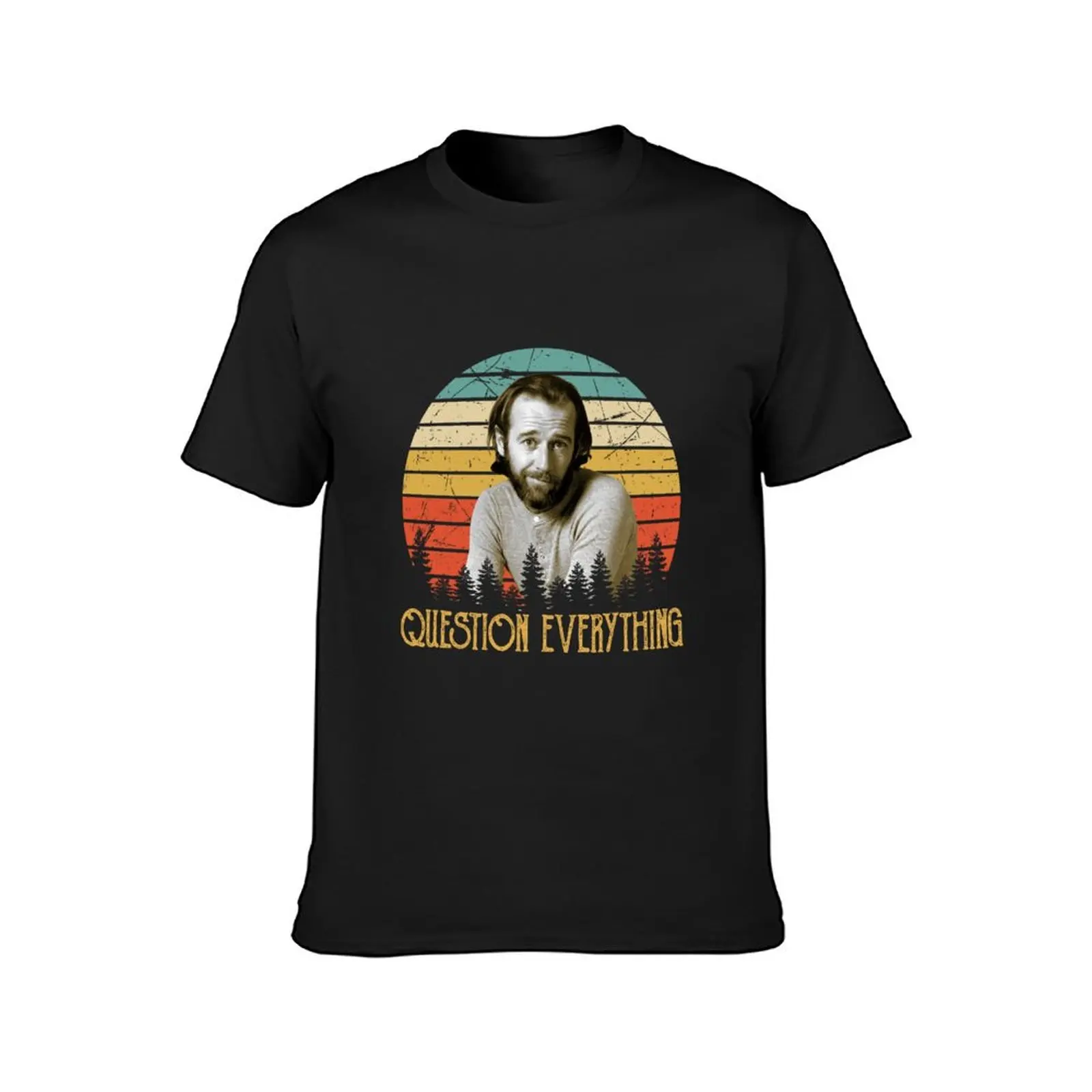 Vintage Comedy George Carlin Question Everything T-Shirt oversized summer clothes Men's t shirts