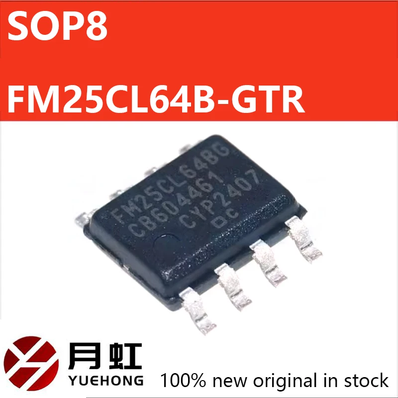 

10PCS FM25CL64B-GTR Original genuine FM25CL64B-GTR packaging SOP8 memory IC chip