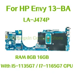 LA-J474P motherboard for HP Envy 13-BA laptop, equipped with I5-1135G7 / I7-1165G7 CPU, RAM: 8GB 16GB, 100% tested and passed