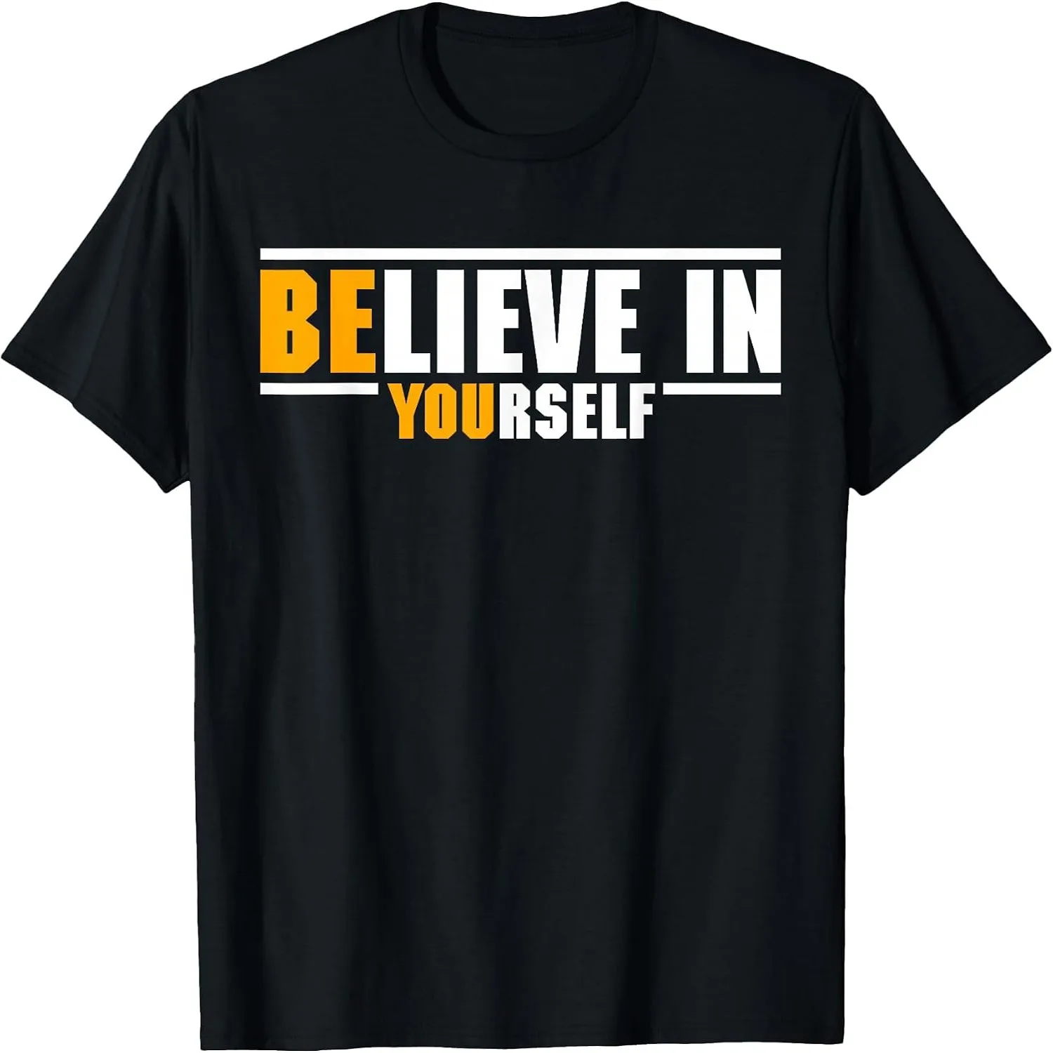 Believe in Yourself Motivational Inspiration Positive Quote T-Shirt