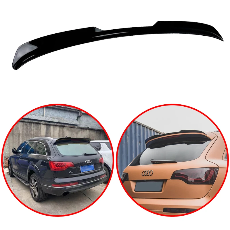 High Quality ABS Rear Window Trunk Roof Wing By Gloss Black DIY Color 2007 To 2015 For Audi SQ7 / Q7 S-LINE MK.1 Spoiler