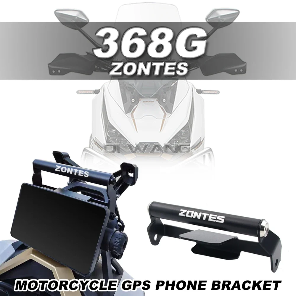 Mobile Phone Holder Stand Support GPS Navigation Bracket For ZONTES ZT 368G 368-G 368 G G368 Motorcycle Accessories