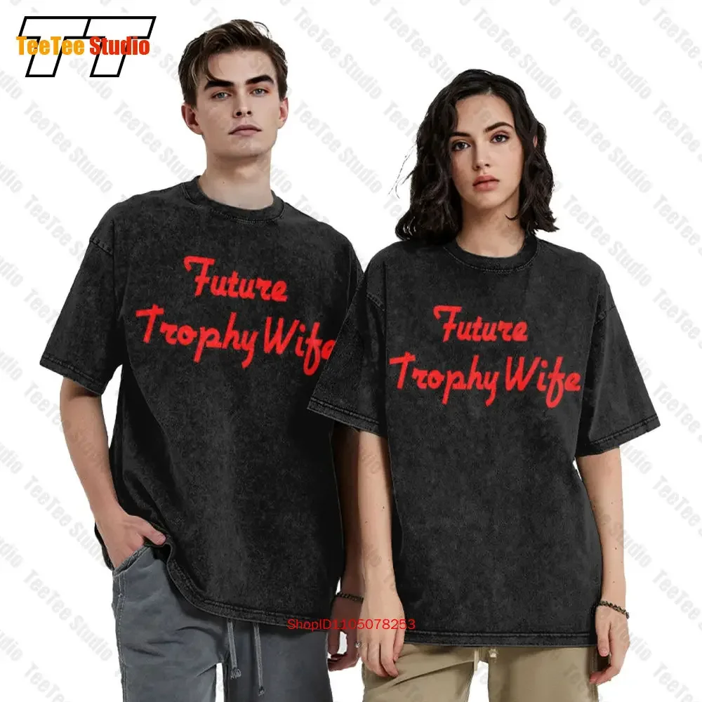 Future Trophy Wife Vintage Oversized T-Shirt 3O7D