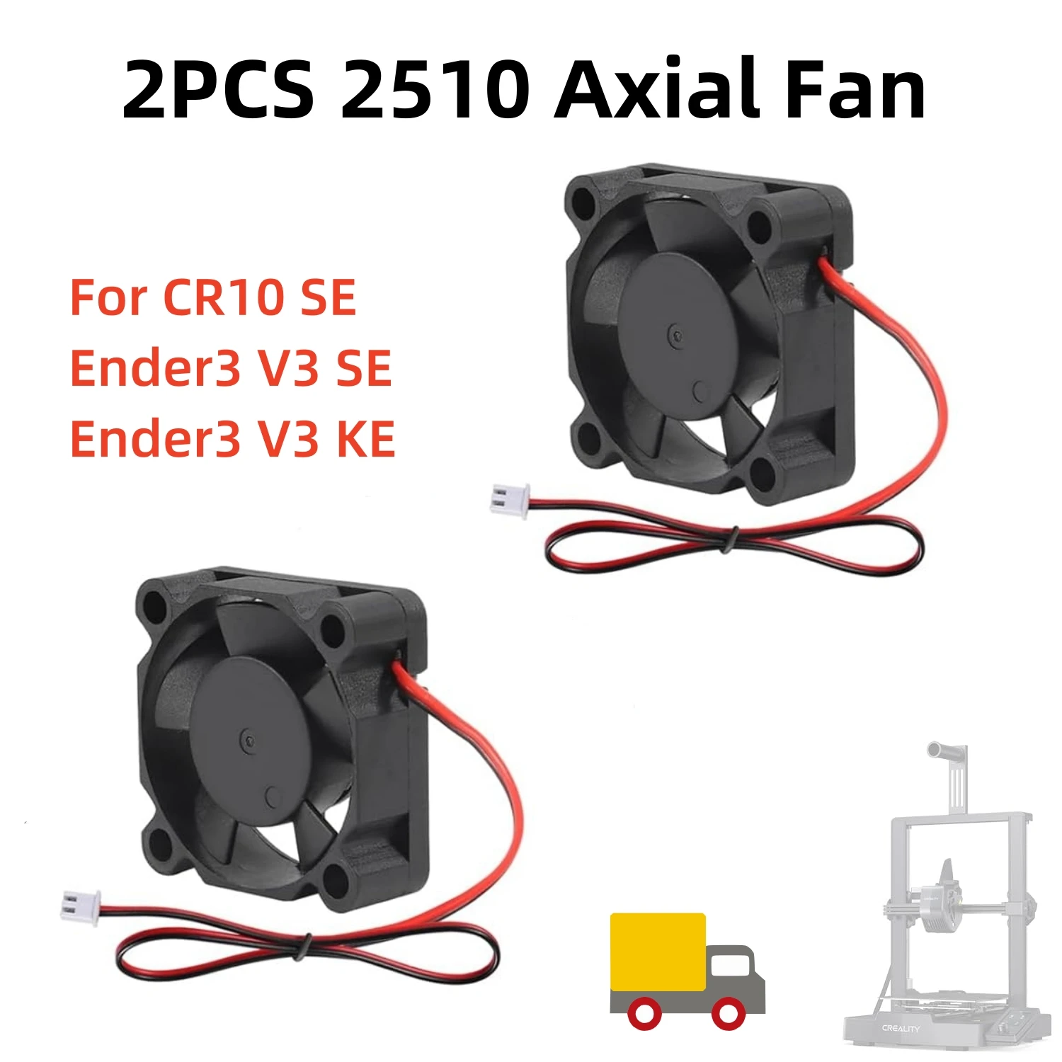 

2PCS 2510 Axial Fan for CR-10 SE / Ender3 V3 SE 2510 Cooling Fan 24V 13000±15%_L45_1.25 for CR-10 SE 3D Pritner Parts