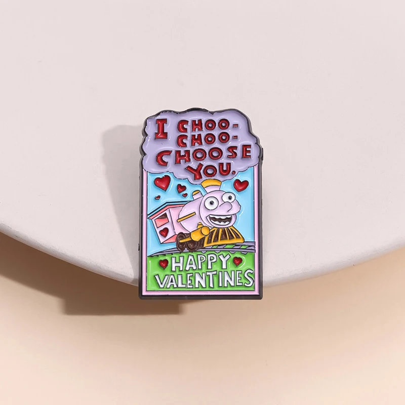 Cute Train Enamel Pins Custom I CHOO CHOO CHOOSE YOU Brooches Lapel Badges Cartoon Funny Jewelry Gift for Kids Friends