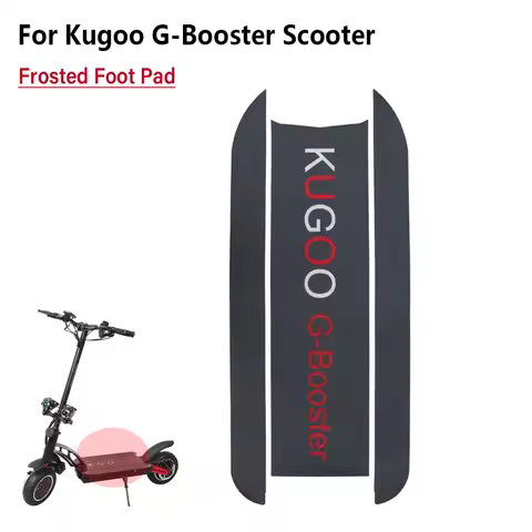 Frosted Foot Sticker for Kugoo G-booster Electric Scooter Anti-Slip Deck Sticker Foot Pad Kickscooter Parts Accessories