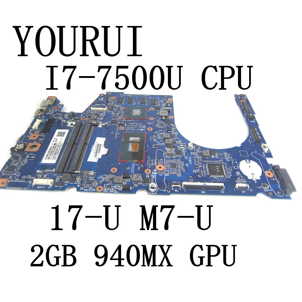 

FOR HP ENVY NOTEBOOK 17-U M7-U Laptop Motherboard with I7-7500U CPU and 2GB 940MX GPU 859291-601 859291-001 6050A2857301