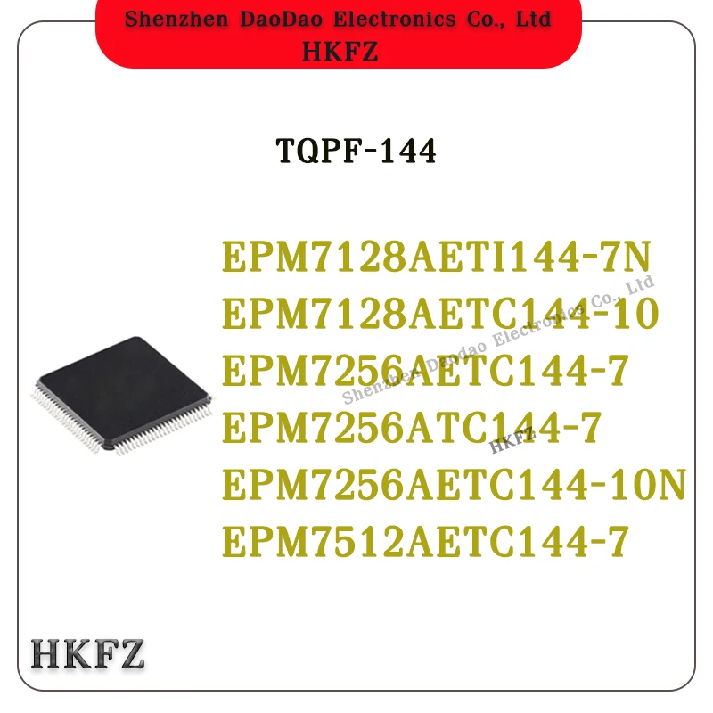 

EPM7128AETI144-7N EPM7128AETC144-10N EPM7256AETC144-7 EPM7256ATC144-7 EPM7256AETC144-10N EPM7512AETC144-7 IC Chip QFP-144