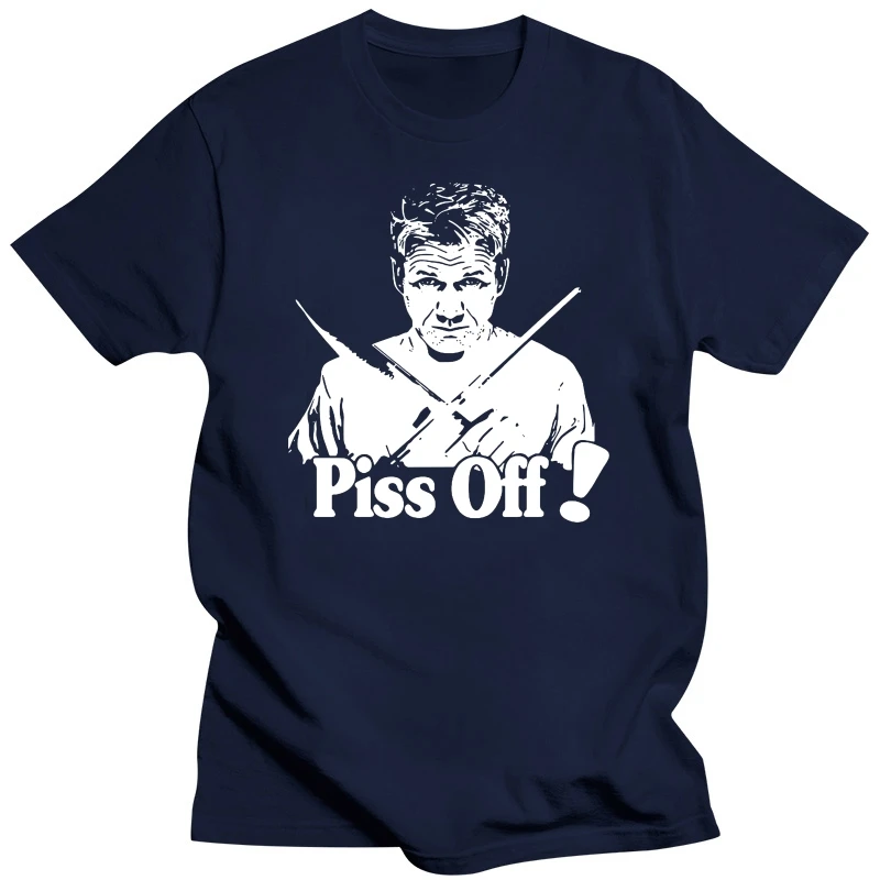 Gordon Ramsay Piss Off  Mens T Shirts Graphic Vintage – Best Trendy Womens Customize for Kids Top of