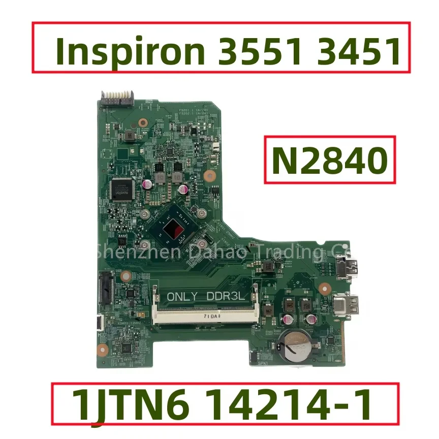 

For Dell Inspiron 3451 3551 Laptop Motherboard 14214-1 With Celeron N2840 CPU CN-0H9V44 0H9V44 H9V44 Fully Tested