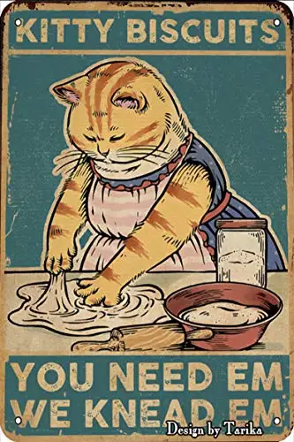 

Kitty Biscuits You Need Em We Knead Em Cat Tin Vintage Look 8X12 Inch Decoration Poster Sign for Home Kitchen Bathroom Farm Gard