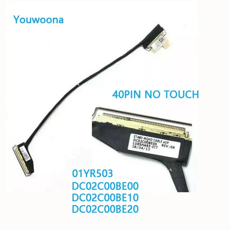 New Original laptop LCD monitor EDP cable for Lenovo ThinkPad t480 WQHD 2560*1440 40pin 0.5mm 01yr503 dc02c00be00 2k3k4k