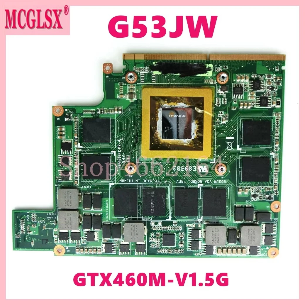 G53JW GTX460M-V1.5G / GTX560M-V2G VGA Graphics Card For ASUS ROG G53SW G53SX G53JW G73SW G73JW Laptop Graphics Cards