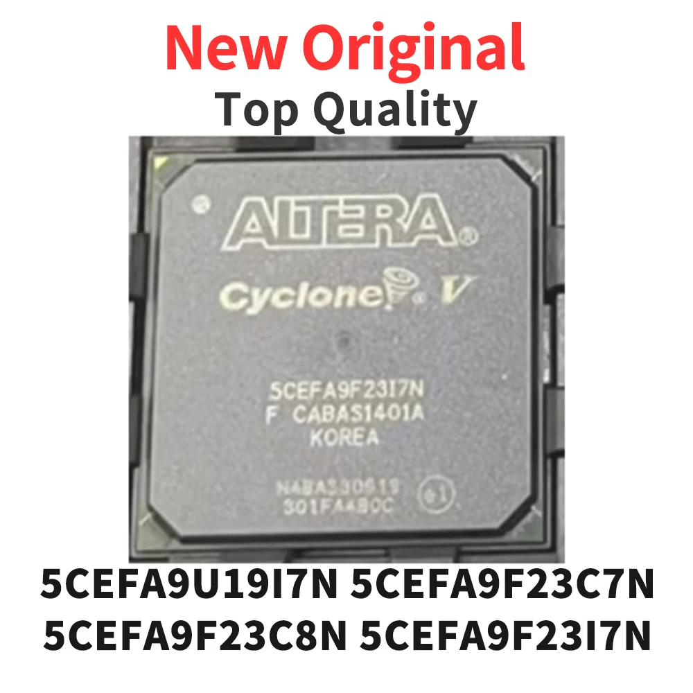 

1 Piece 5CEFA9U19I7N 5CEFA9F23C7N 5CEFA9F23C8N 5CEFA9F23I7N BGA New Original