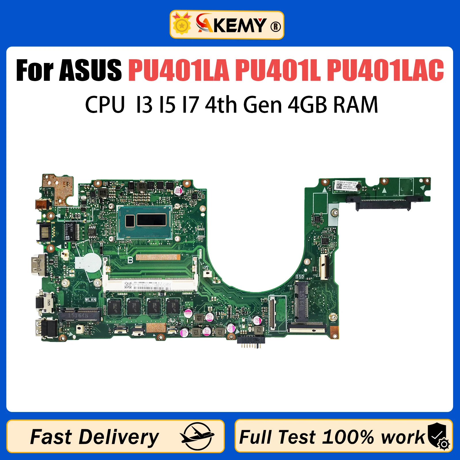 

AKEMY PU401LA Mainboard For ASUS PRO ESSENTIAL PU401L PU401LAC E401LA PRO401LA Laptop Motherboard I3 I5 I7 4th Gen CPU 4G RAM