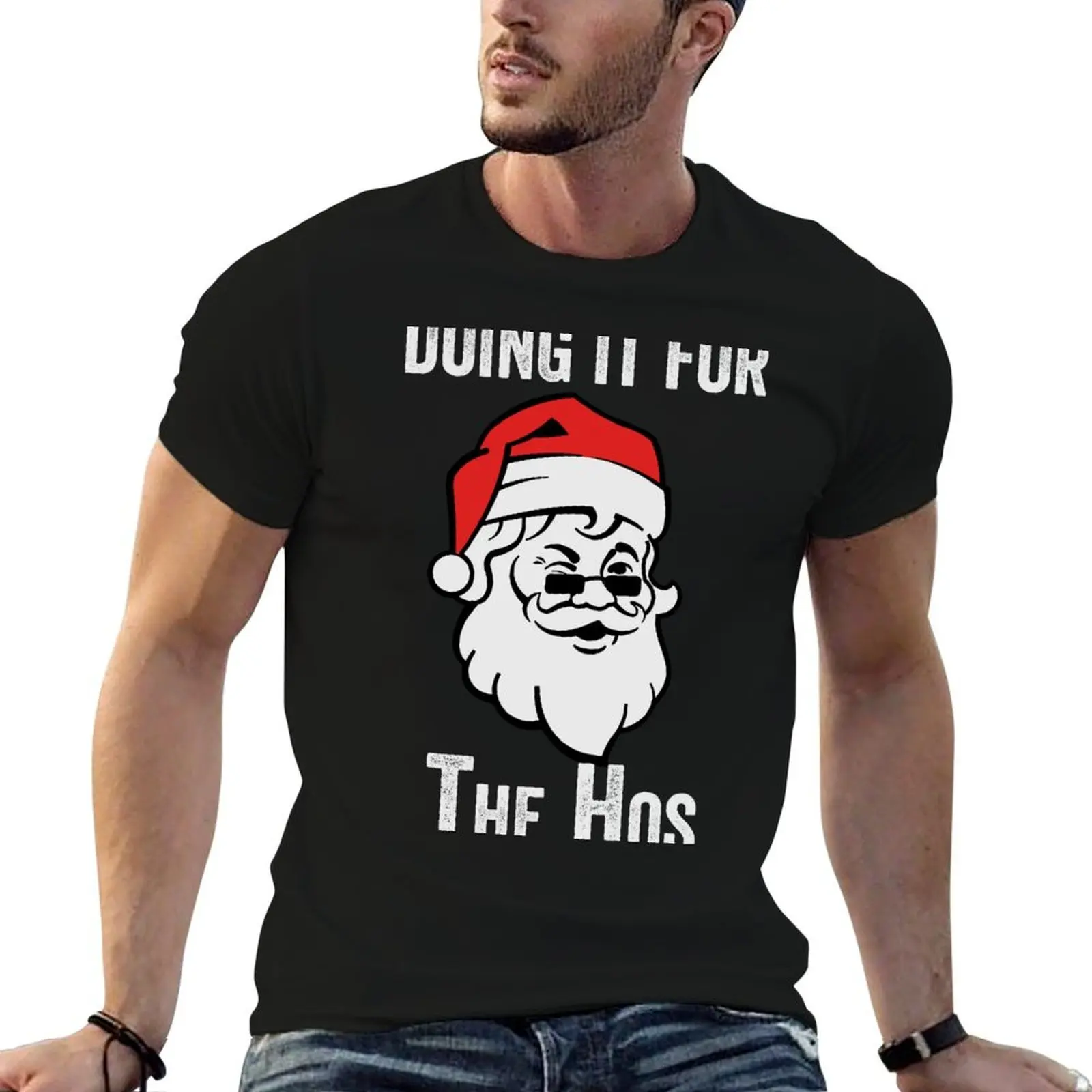 

Cheeky Santa Doin It For The Hos White Text T-Shirt man t shirts cotton t shirt custom print T-Shirt