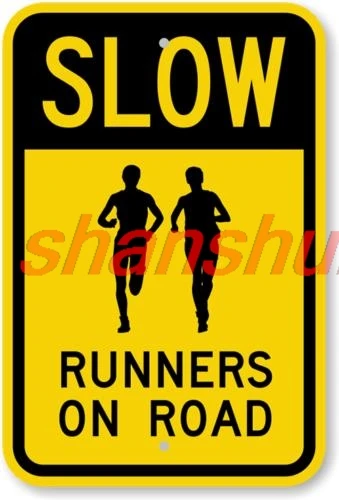 Slow Runners On Road Sign Weatherproof Aluminum 8