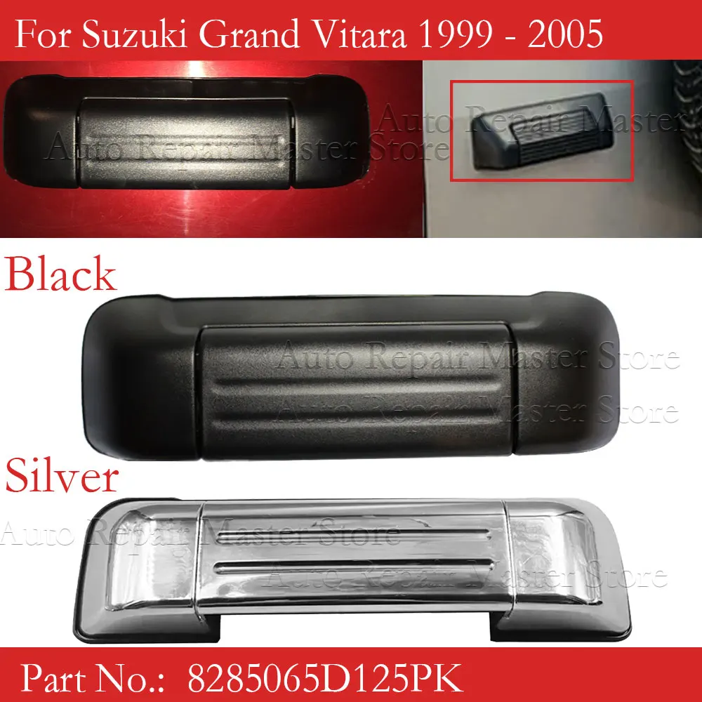 8285065 d125pk czarne srebrne tylne drzwi uchwyt do klapy tylnej do Grand Vitara Suzuki 1999-2005 klamka tylnej klapy tylnej klapy