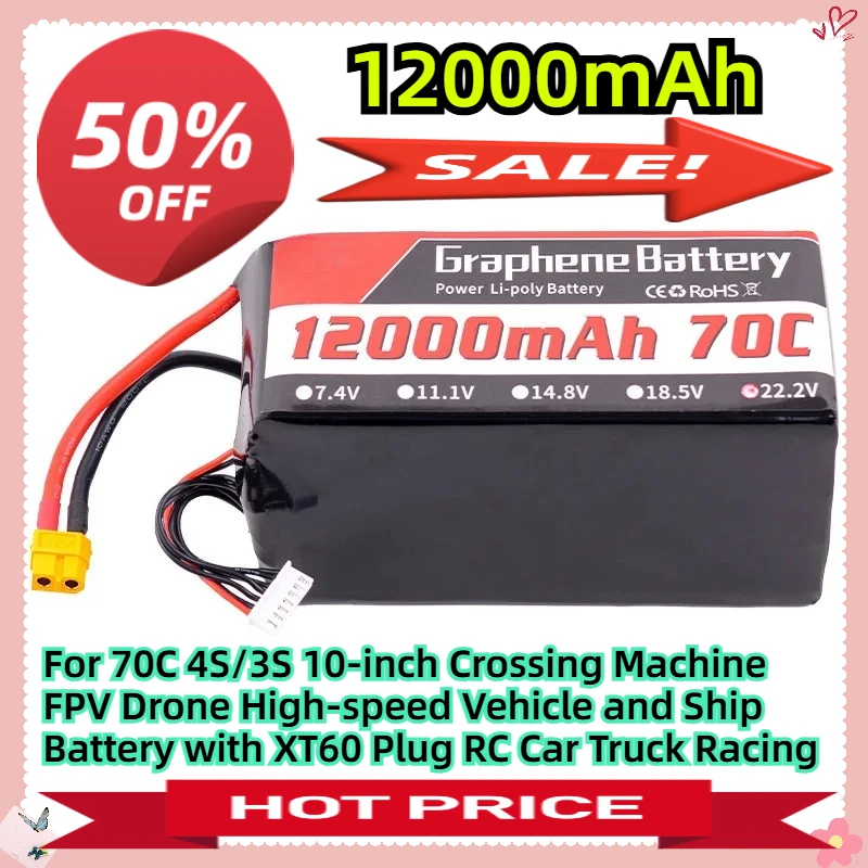 

For 12000mAh 70C 4S/3S 10-inch Crossing Machine FPV Drone High-speed Vehicle and Ship Battery with XT60 Plug RC Car Truck Racing