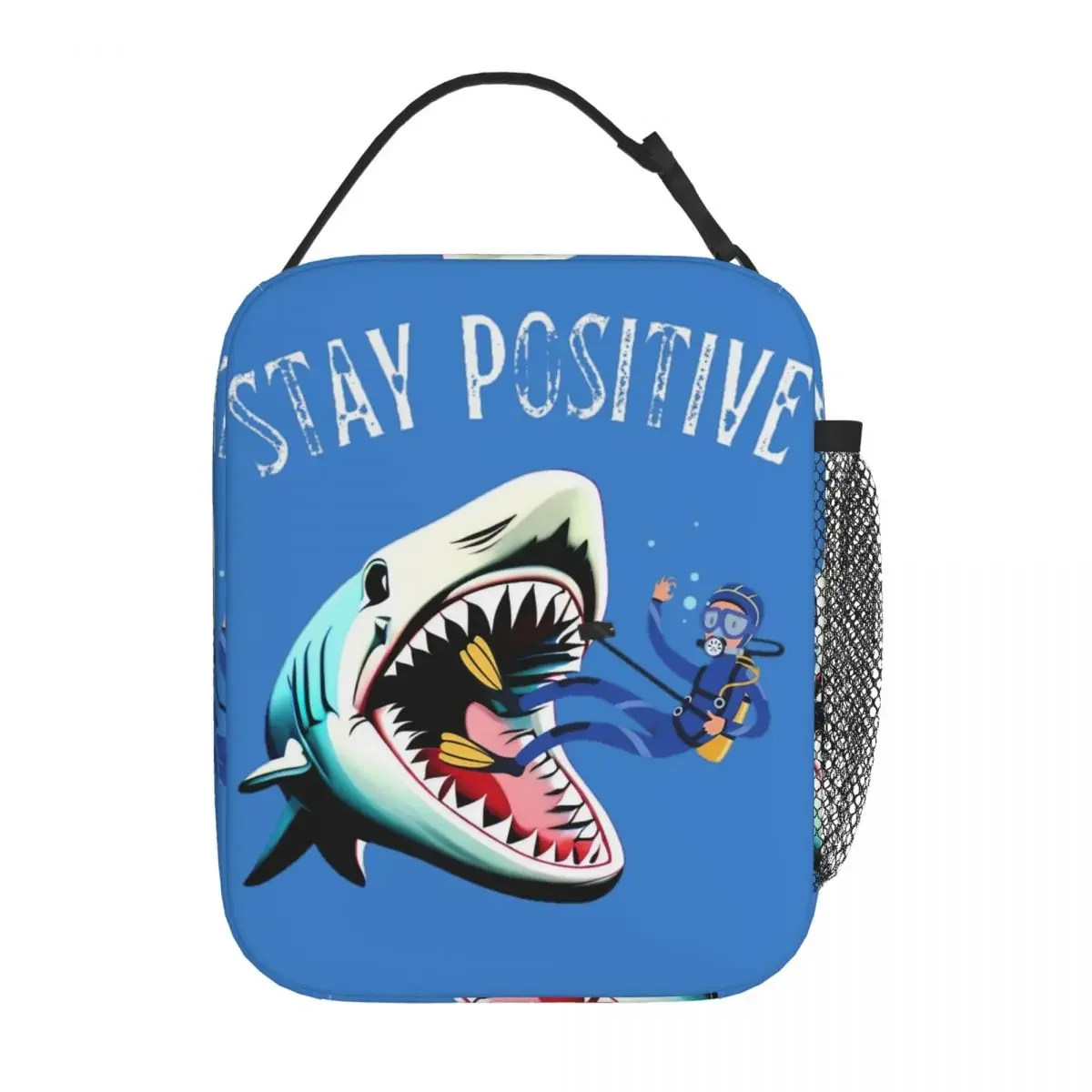 

Stay Positive Shark Insulated Lunch Bag Funny Food Container Reusable Thermal Cooler Lunch Box For Picnic