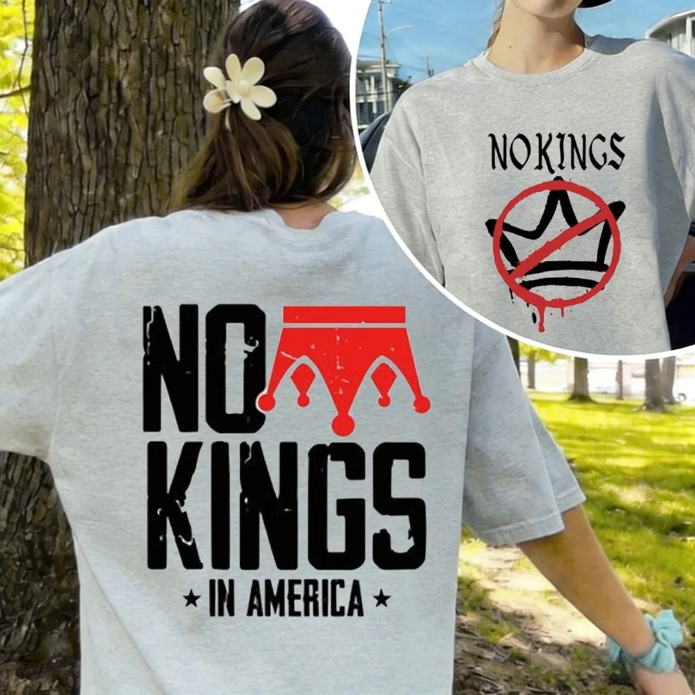 No Kings in America T-Shirt Political Protest Tees Crown Printed Letter Slogan Clothes O-neck Graphic Print Comfort Shirt